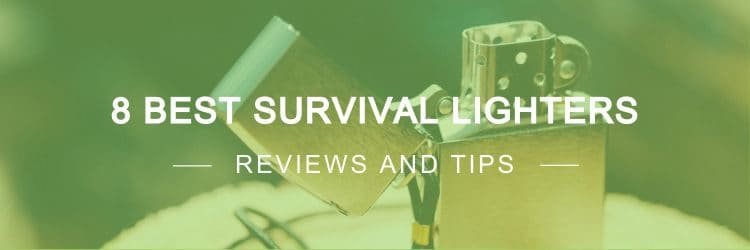 Best Survival Lighters