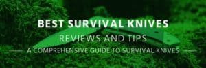 Best Survival Knives. Reviews and Tips.