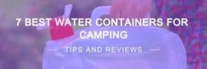 Best Water Containers for Camping