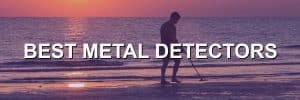 Best Metal Detectors